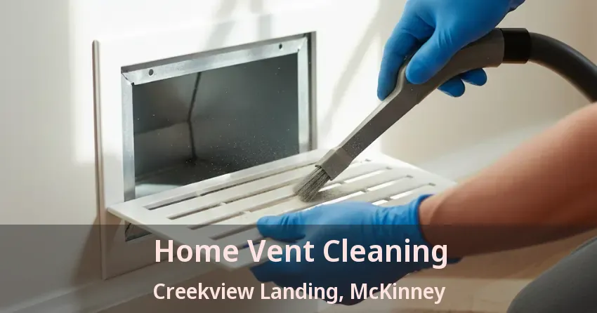 Home Vent Cleaning Creekview Landing, McKinney - TX Home Vent Cleaning Creekview Landing, McKinney - TX