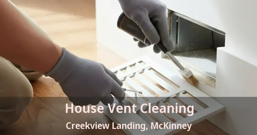 House Vent Cleaning Creekview Landing, McKinney - TX