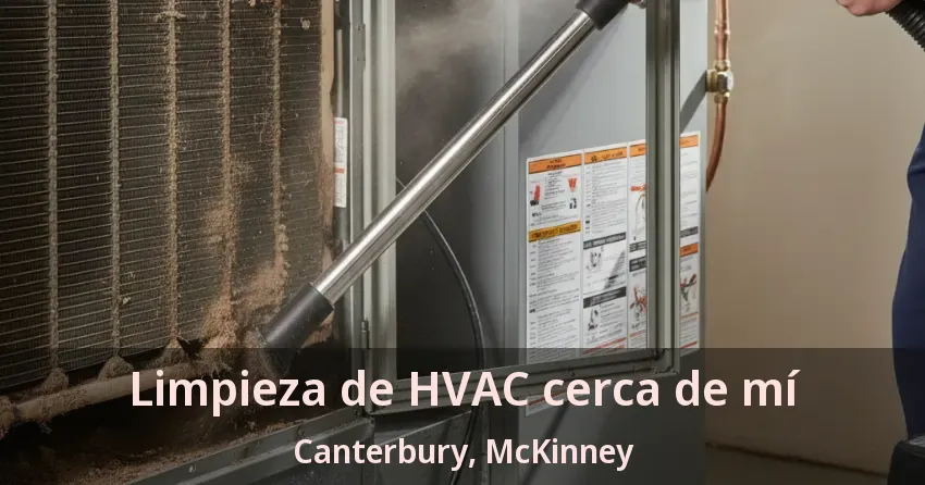 Limpieza de HVAC cerca de mí Canterbury, McKinney - TX