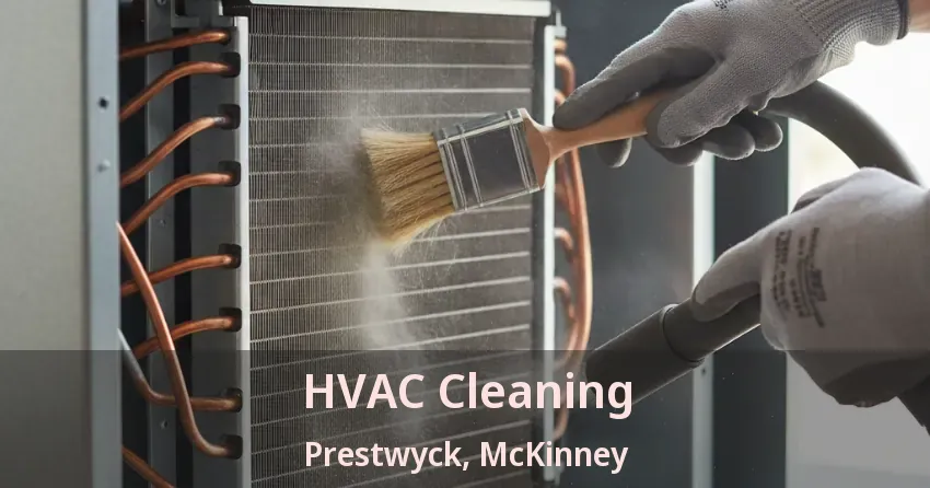 HVAC Cleaning Prestwyck, McKinney - TX