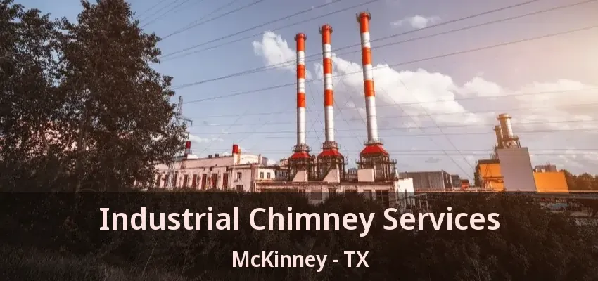 Industrial Chimney Services McKinney - TX