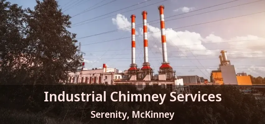 Industrial Chimney Services Serenity, McKinney - TX