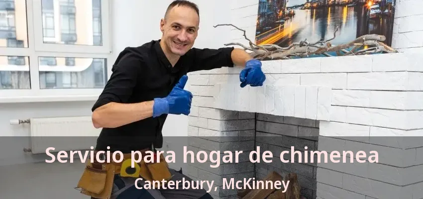 Servicio para hogar de chimenea Canterbury, McKinney - TX