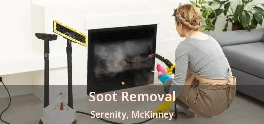Soot Removal Serenity, McKinney - TX