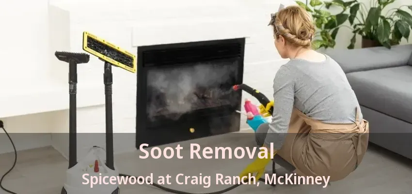 Soot Removal Spicewood at Craig Ranch, McKinney - TX