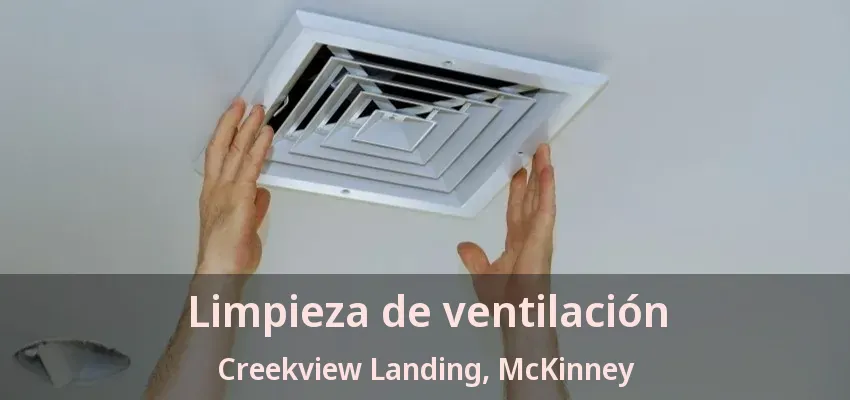 Limpieza de ventilación Creekview Landing, McKinney - TX