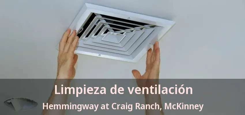 Limpieza de ventilación Hemmingway at Craig Ranch, McKinney - TX