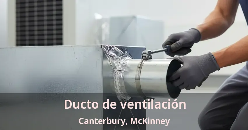 Ducto de ventilación Canterbury, McKinney - TX
